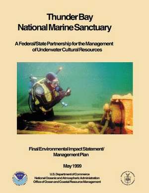 Thunder Bay National Marine Sanctuary de U. S. Depar Tment of Commerce