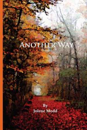 Another Way de Jolene Modd