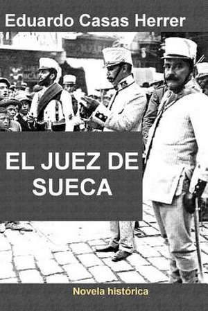 El Juez de Sueca de Eduardo Casas Herrer