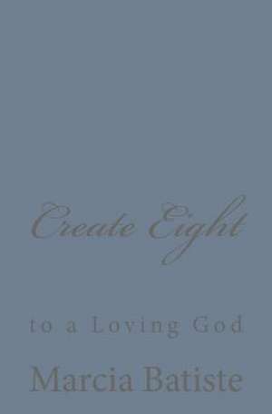 Create Eight de Wilson, Marcia Batiste Smith