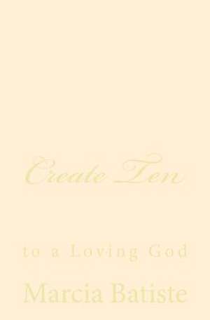 Create Ten de Wilson, Marcia Batiste Smith