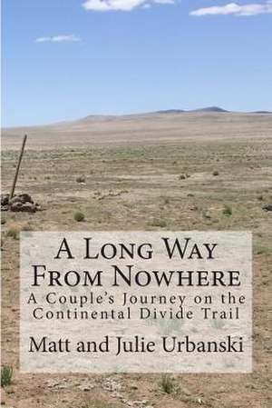 A Long Way from Nowhere de Julie Urbanski