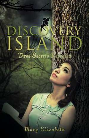 Discovery Island de Mary Elizabeth Martinez