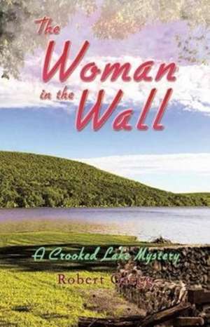 The Woman in the Wall de Robert Gregg