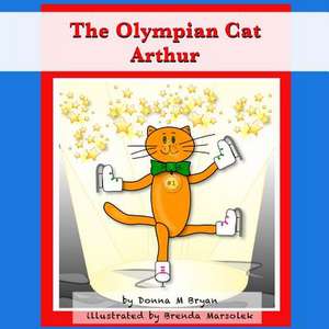 The Olympian Cat Arthur de Donna M. Bryan