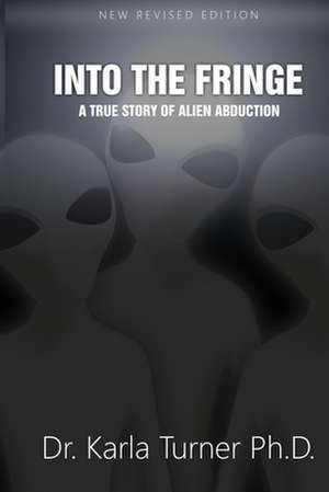 Into the Fringe de Dr Karla Turner Phd