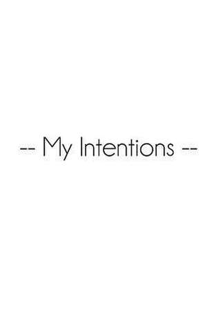 My Intentions de Sarie Smith