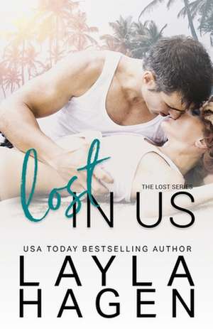 Lost in Us de Layla Hagen