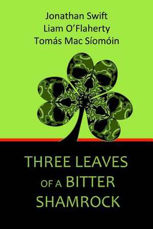 Three Leaves of a Bitter Shamrock de Jonathan Swift