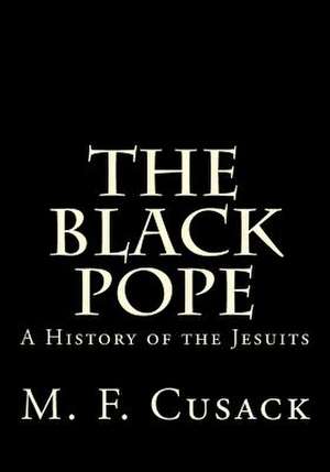 The Black Pope de Miss M. F. Cusack