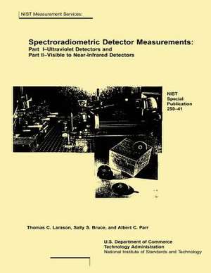 Spectroradiometric Detector Measurements de Thomas C. Larason