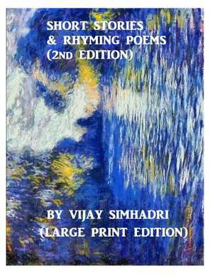 Short Stories and Rhyming Poems (2nd Edition) de Simhadri, MR Vijay Nanduri