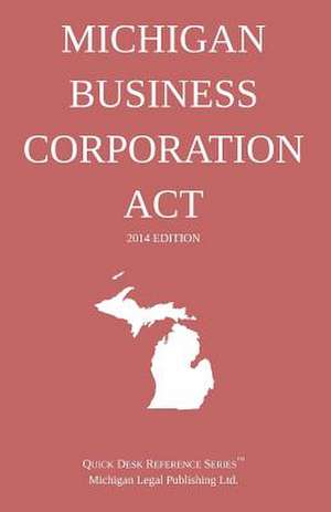 Michigan Business Corporation ACT de Michigan Legal Publishing Ltd