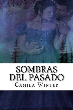 Sombras del Pasado de Camila Winter