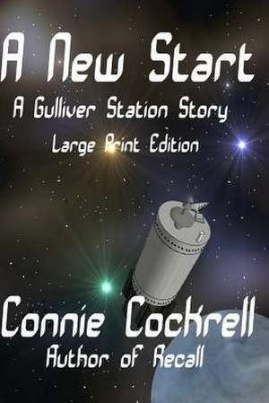 A New Start Large Print Edition de Connie Cockrell