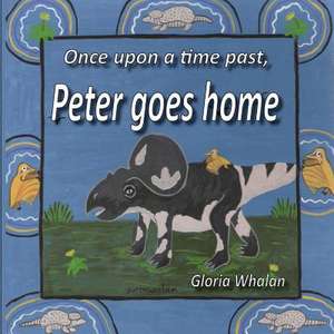 Once Upon a Time Past, Peter Goes Home de MS Gloria Whalan