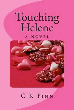 Touching Helene de C. K. Finn