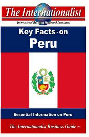 Key Facts on Peru de Patrick W. Nee