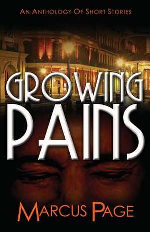 Growing Pains de Marcus Page