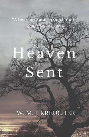 Heaven Sent de W. M. J. Kreucher