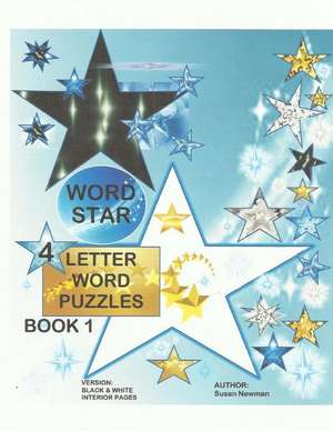 Word Star 4 Letter Word Puzzles - Book 1 de Susan Newman