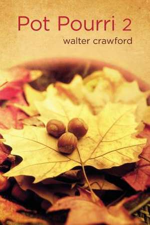 Pot Pourri 2 de Walter Crawford