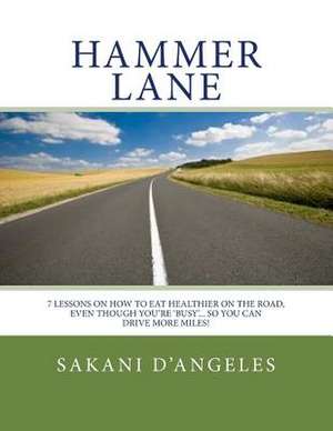 Hammer Lane de Sakani D'Angeles