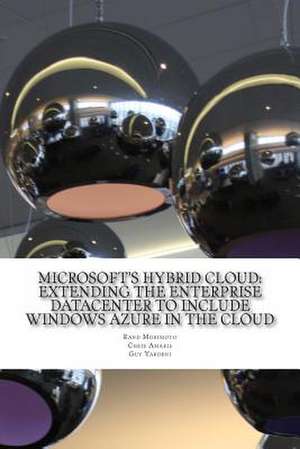 Microsoft's Hybrid Cloud de Rand Morimoto