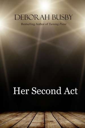 Her Second ACT de Deborah Busby