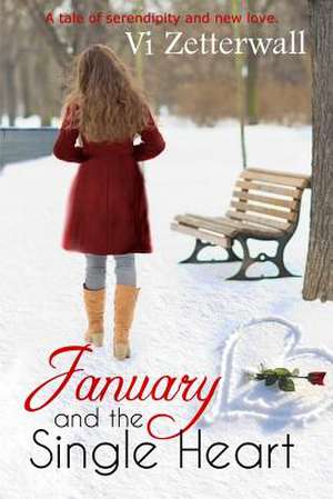 January and the Single Heart de VI Zetterwall