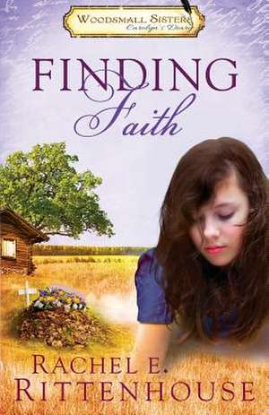 Finding Faith de Rachel E. Rittenhouse