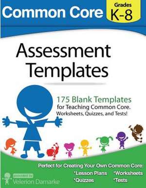 Common Core Assessment Templates de Velerion Damarke