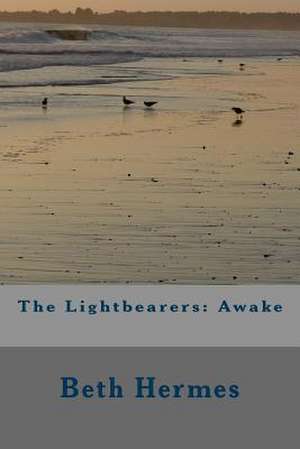 The Lightbearers de Beth Hermes