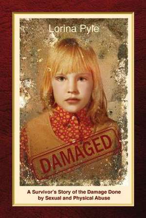 Damaged de Lorina Pyle