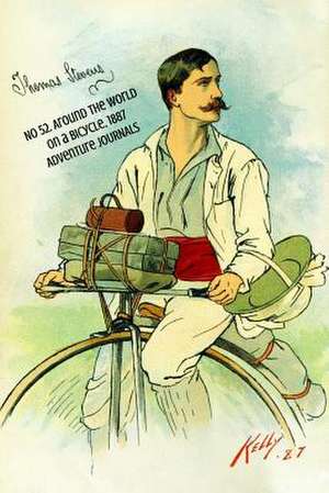 No 52. Around the World on a Bicycle, 1887 de Adventure Journals