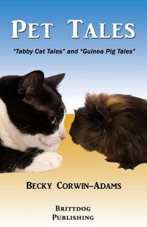 Pet Tales de Becky Corwin-Adams