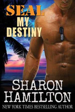 Seal My Destiny (Novella) de Sharon Hamilton