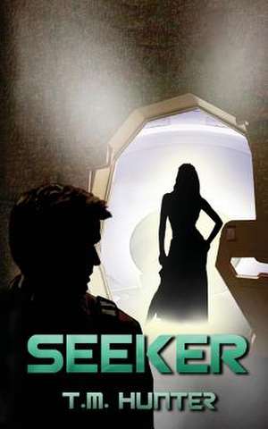 Seeker de T. M. Hunter