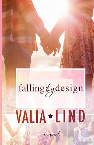 Falling by Design de Valia Lind