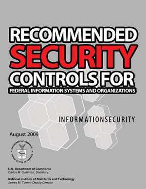 Recommended Security Controls for Federal Information Systems and Organizations de National Institute of Standards and Tech