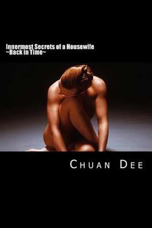 Innermost Secrets of a Housewife de MS Chuan Dee