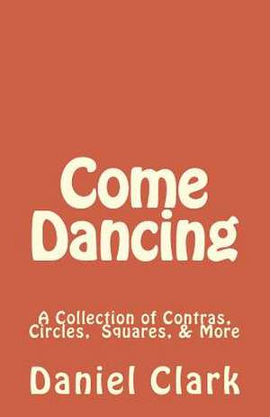 Come Dancing de Daniel Clark