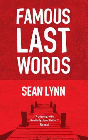 Famous Last Words de MR Sean Lynn