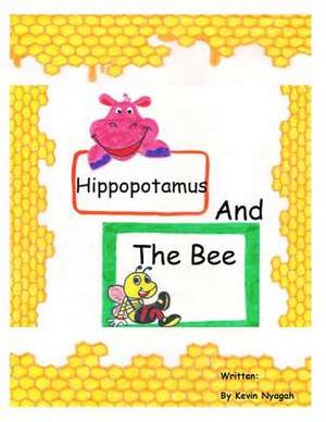 Hippopotamus and the Bee de Kevin M. Nyaga