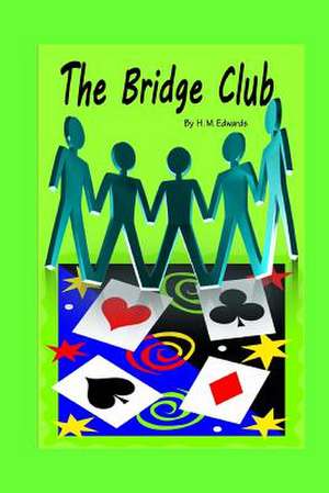 The Bridge Club de H. M. Edwards