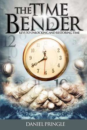 The Time Bender de Daniel Pringle