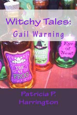 Witchy Tales de Patricia P. Harrington