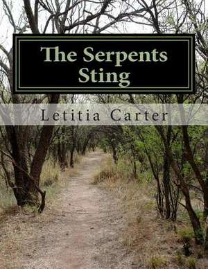 The Serpents Sting de Letitia G. Carter