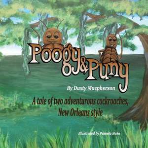 Poogy and Puny de Dusty MacPherson