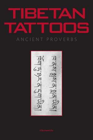 Tibetan Tattoos Ancient Proverbs de Tibetanlife